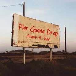 Phir Gaana Drop (feat. Tomi)